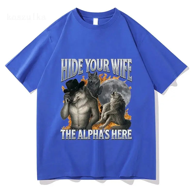 Hide Your Wife “The Alpha Is Here” Funny Werewolf Graphic T-Shirt | Unisex Cotton Tee