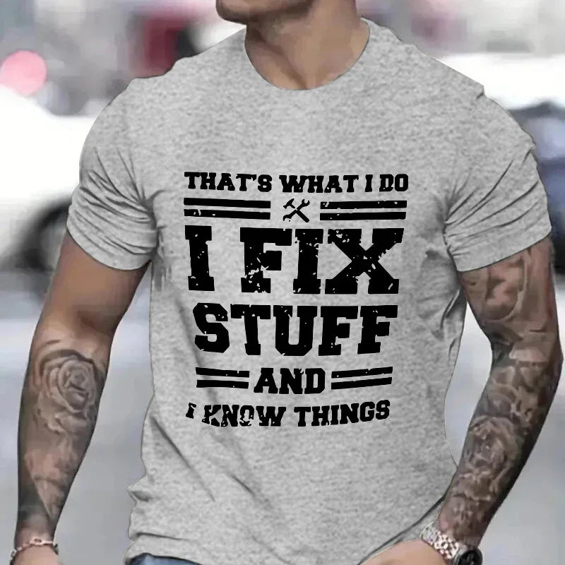 Funny Mechanic "I Fix Stuff and Know Things" Men&