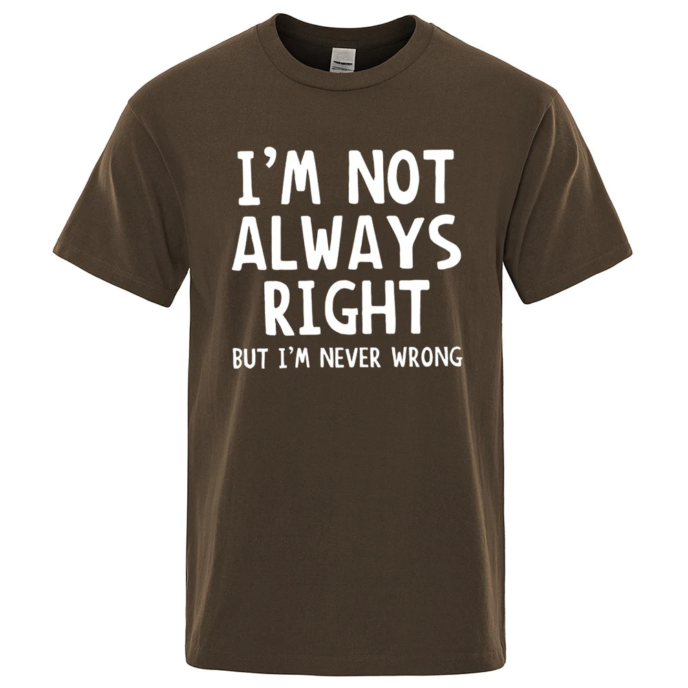 I’m Not Always Right” Graphic T-Shirt – Casual Oversized Men’s Tee