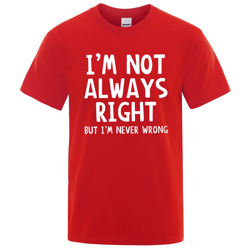 I’m Not Always Right” Graphic T-Shirt – Casual Oversized Men’s Tee