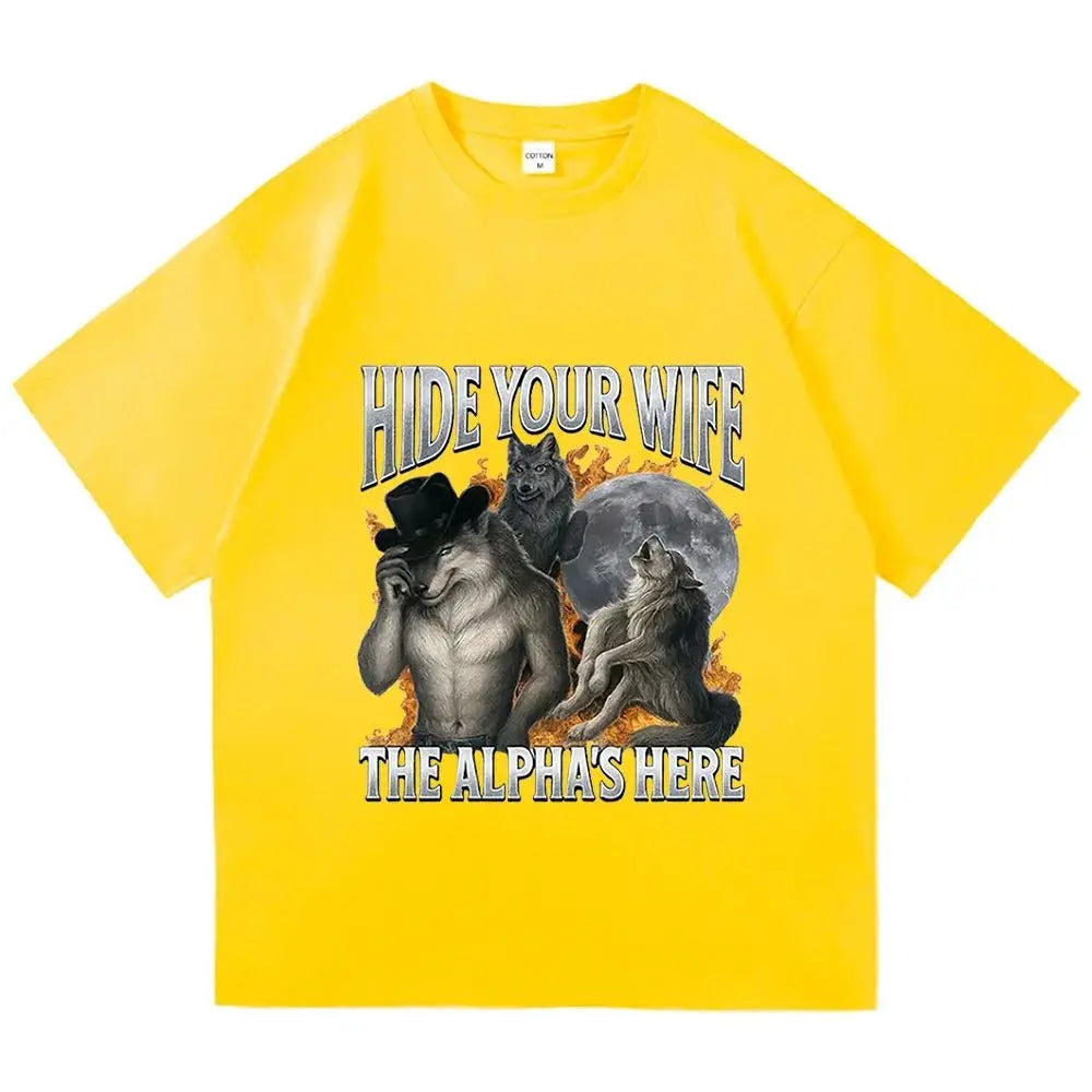 Hide Your Wife “The Alpha Is Here” Funny Werewolf Graphic T-Shirt | Unisex Cotton Tee