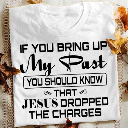 Christian Gold T-Shirt | “Jesus Dropped The Charges”