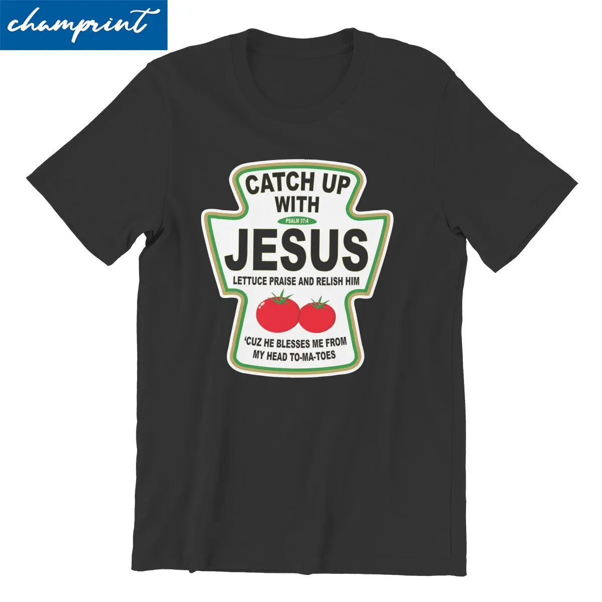 Christian Catch Up With Jesus Ketchup Men&