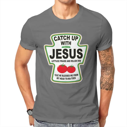 Christian Catch Up With Jesus Ketchup Men&