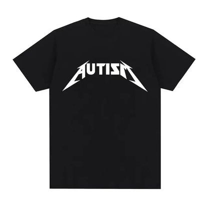 Autism Metal Rock Meme T-Shirt | Oversized Hip Hop Streetwear Unisex Tee
