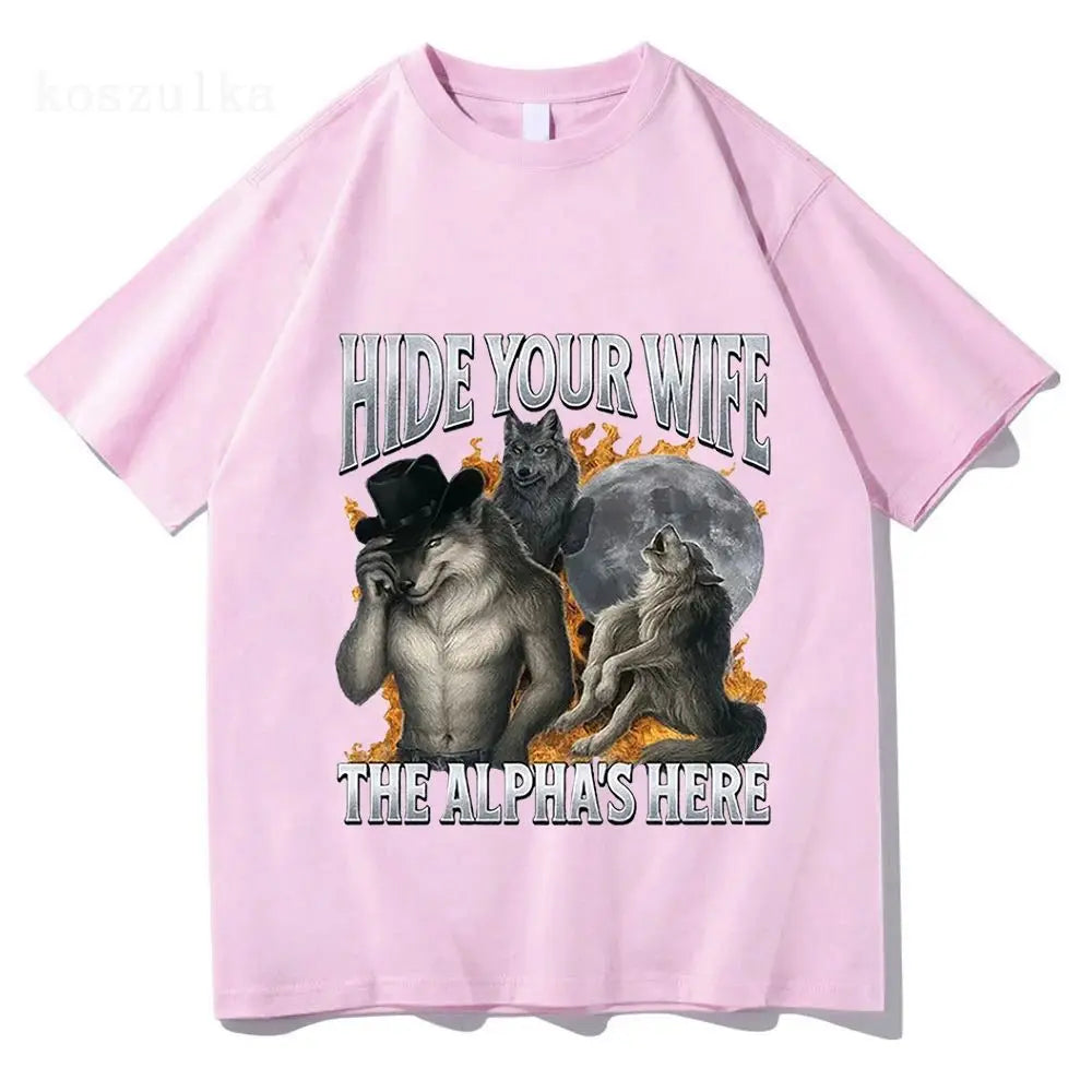 Hide Your Wife “The Alpha Is Here” Funny Werewolf Graphic T-Shirt | Unisex Cotton Tee