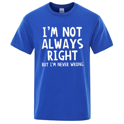 I’m Not Always Right” Graphic T-Shirt – Casual Oversized Men’s Tee