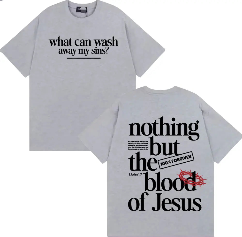 Nothing But The Blood of Jesus Christian Comfort Graphics T-shirts Men Women Summer Fashion Street T Shirt High Quality T Shirts