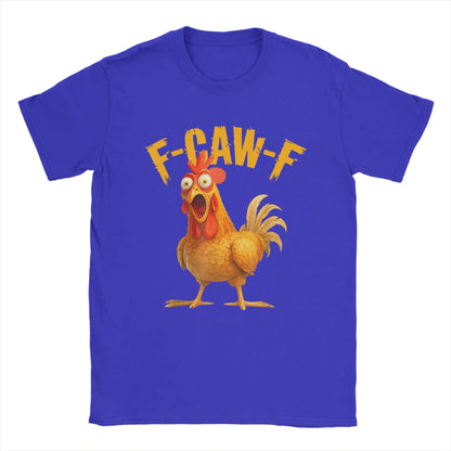 Funny F Caw F Chicken FCAWF T-Shirt | Men’s 100% Cotton Graphic Tee