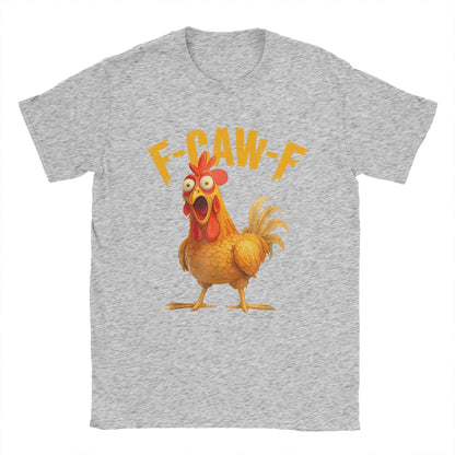 Funny F Caw F Chicken FCAWF T-Shirt | Men’s 100% Cotton Graphic Tee