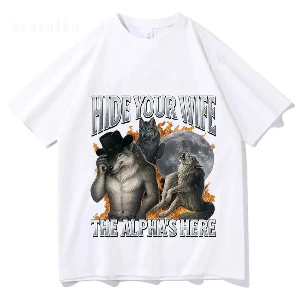 Hide Your Wife “The Alpha Is Here” Funny Werewolf Graphic T-Shirt | Unisex Cotton Tee