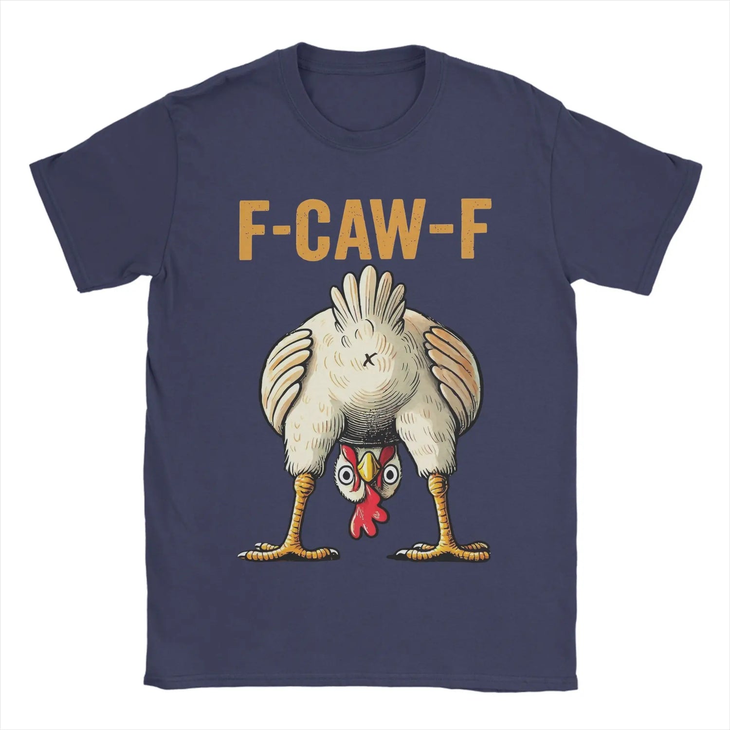 Funny F-Caw-F Chicken Graphic T-Shirt | Unisex Pure Cotton Casual Tee