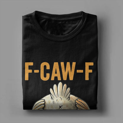 Funny F-Caw-F Chicken Graphic T-Shirt | Unisex Pure Cotton Casual Tee