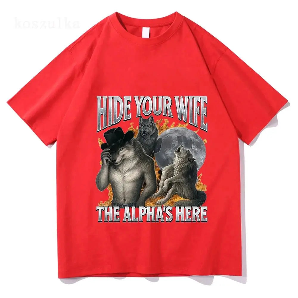 Hide Your Wife “The Alpha Is Here” Funny Werewolf Graphic T-Shirt | Unisex Cotton Tee