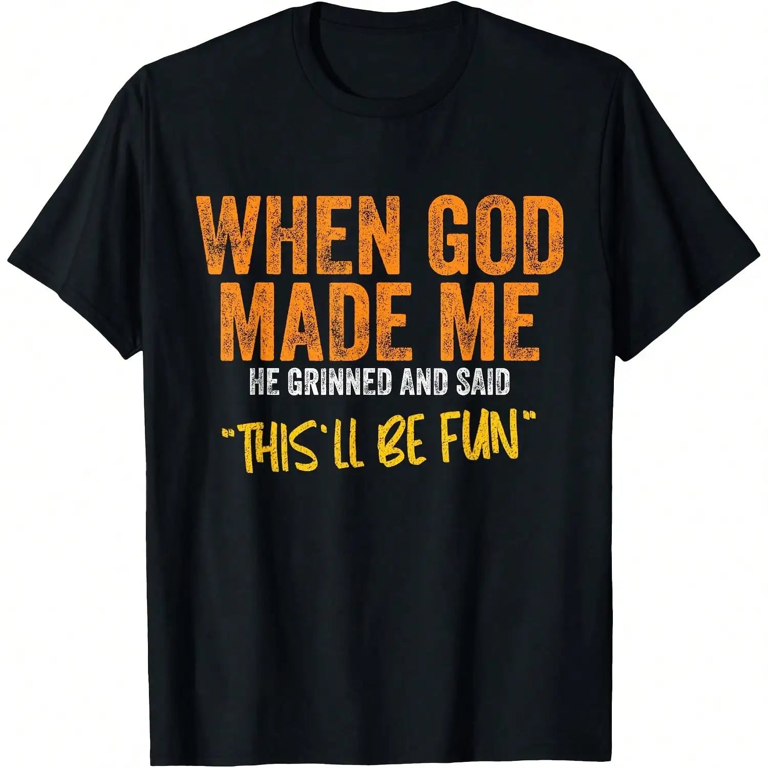 When God Made Me Funny Quote T-Shirt | Women’s Casual Tee