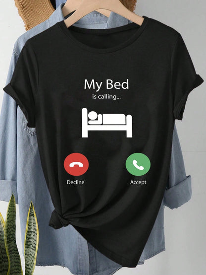 My Bed Is Calling Graphic T-Shirt | Women’s Casual Funny Text Tee