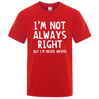 I’m Not Always Right” Graphic T-Shirt – Casual Oversized Men’s Tee