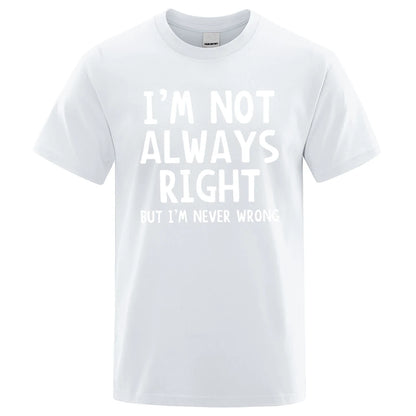 I’m Not Always Right” Graphic T-Shirt – Casual Oversized Men’s Tee