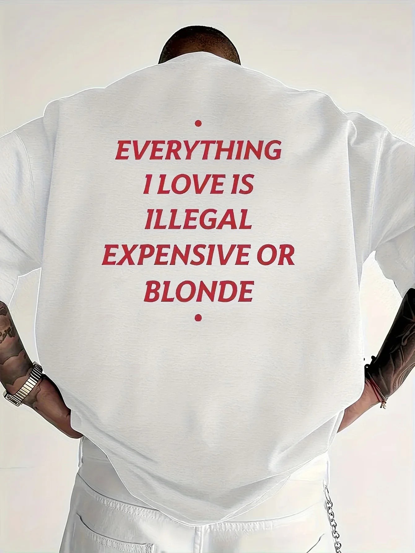 Everything I Love Is Illegal Slogan T-Shirt | Breathable Cotton Short Sleeve Casual Tee