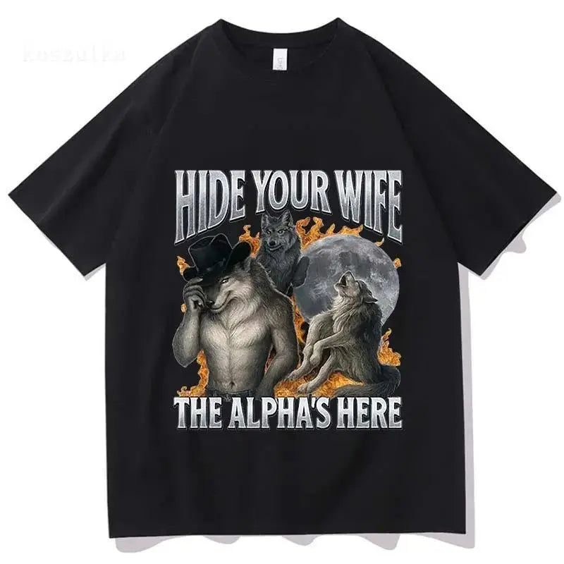 Hide Your Wife “The Alpha Is Here” Funny Werewolf Graphic T-Shirt | Unisex Cotton Tee