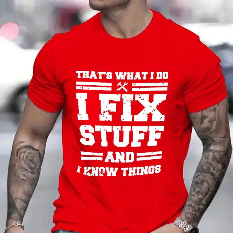 Funny Mechanic "I Fix Stuff and Know Things" Men&