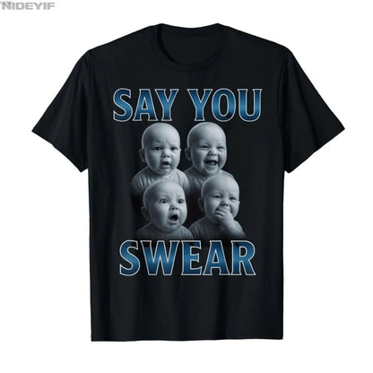 Unisex Cartoon Meme T-Shirt | Say You Swear AI Baby Print