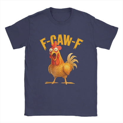 Funny F Caw F Chicken FCAWF T-Shirt | Men’s 100% Cotton Graphic Tee