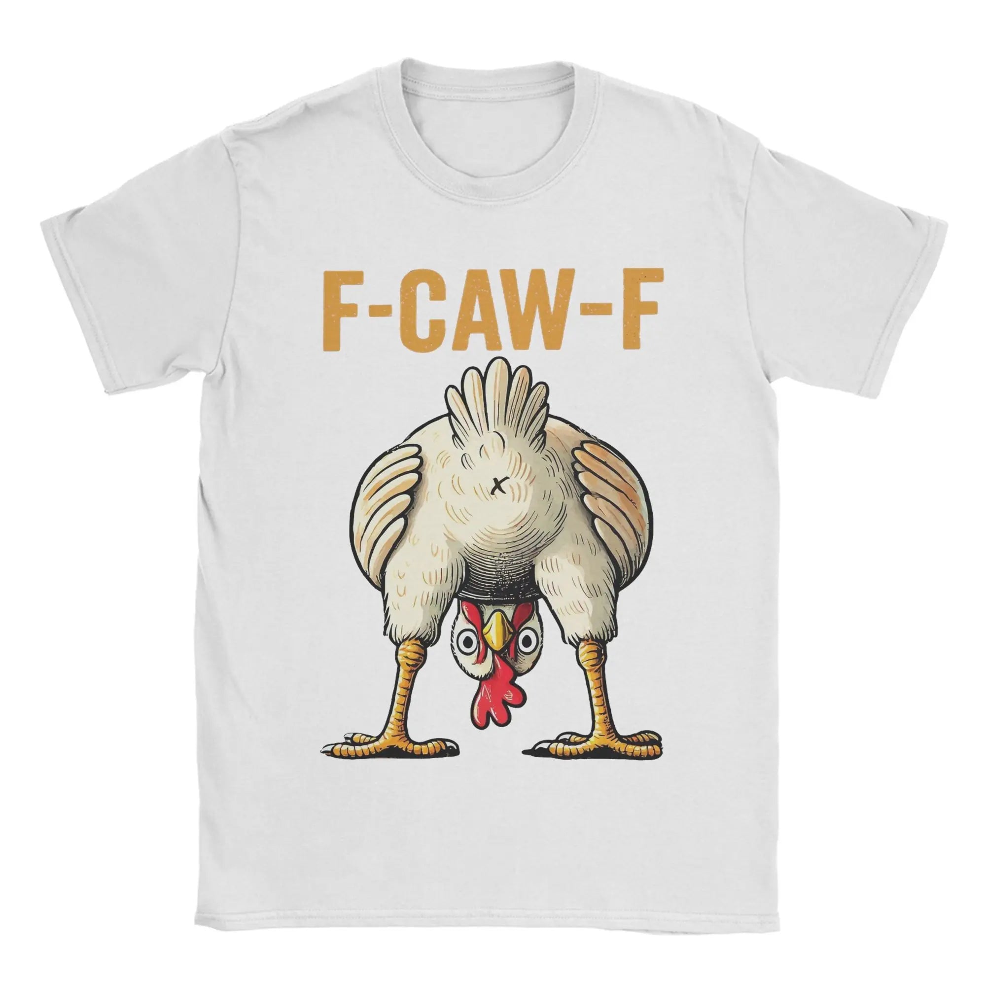 Funny F-Caw-F Chicken Graphic T-Shirt | Unisex Pure Cotton Casual Tee