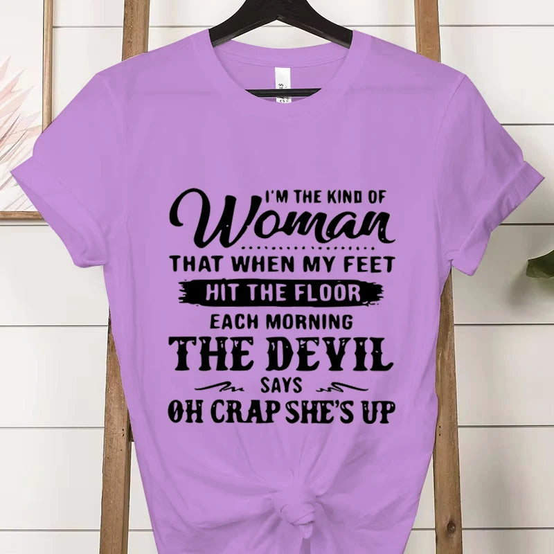 I’m The Kind of Woman” Graphic Tee – Funny Casual Women’s T-Shirt