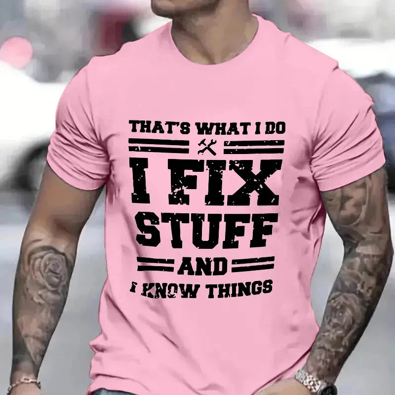 Funny Mechanic "I Fix Stuff and Know Things" Men&