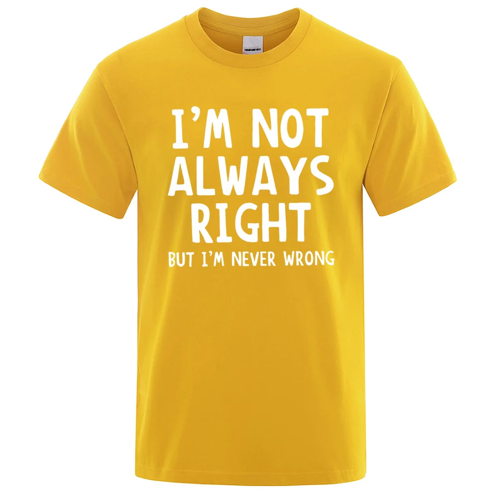 I’m Not Always Right” Graphic T-Shirt – Casual Oversized Men’s Tee