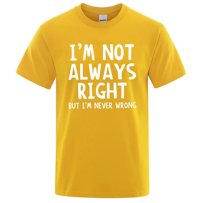 I’m Not Always Right” Graphic T-Shirt – Casual Oversized Men’s Tee