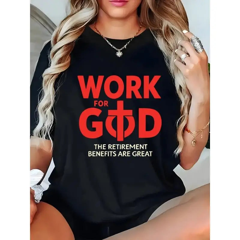 Funny Christian “Work for God” Graphic Tee