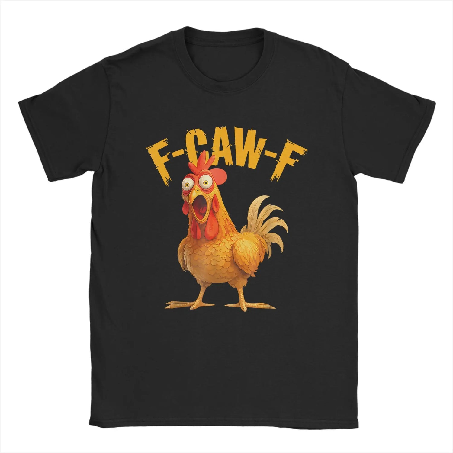 Funny F Caw F Chicken FCAWF T-Shirt | Men’s 100% Cotton Graphic Tee